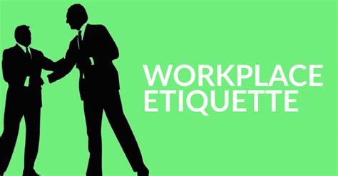 Workplace Etiquette All Must Follow - Custom Web Solutions