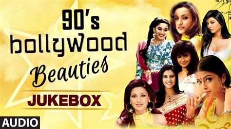 90'S Bollywood Beauties | Audio Jukebox | Bollywood Evergreen Songs ...