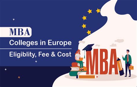 Study in Top MBA Colleges in Europe - Eligibility, Fee & Cost