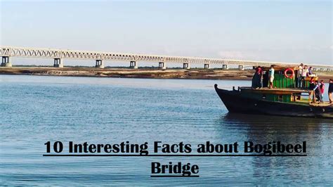 Bogibeel Bridge latest News - 10 interesting Facts about Bogibeel Bridge