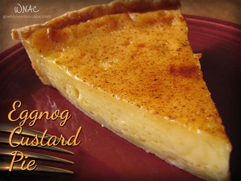 Eggnog Custard Pie - Who Needs A Cape?