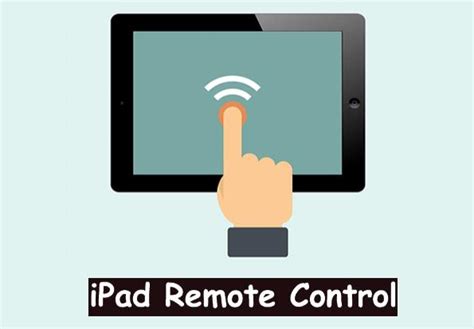 iPad Remote Control: 6 Quick Ways to Remotely Access iPad