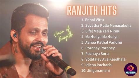 Ranjith Hits | Voice of Ranjith | Ranjith Tamil Songs | Musizia 🎶 - YouTube