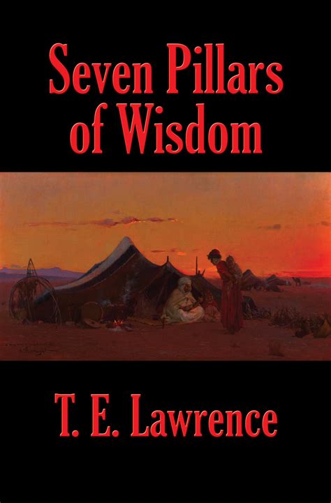 Read Seven Pillars of Wisdom (Rediscovered Books) Online by T E Lawrence | Books | Free 30-day ...