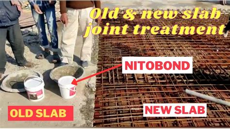 Old & New Slab Joint Treatment Construction Joint Treatment l Nitobond EP Chemical # ...