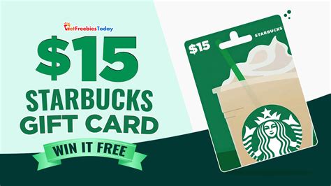 Free $15 Starbucks Gift Card | GetFreebiesToday.com