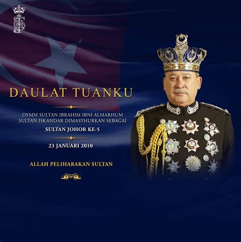 ANNIVERSARY OF DYMM SULTAN IBRAHIM'S PROCLAMATION AS SULTAN OF JOHOR ...