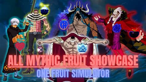 ONE FRUIT SIMULATOR ALL MYTHIC FRUITS SHOWCASE - YouTube