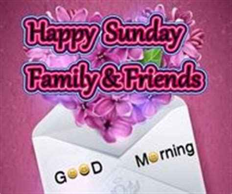 [View 21+] Friend Family Sunday Images Good Morning