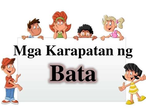 MGA KARAPATAN NG BATA