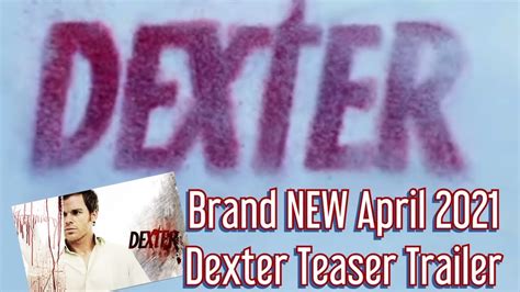 Dexter 2021 NEW Teaser Trailer #Dexter - YouTube