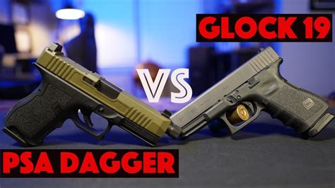 PSA Dagger vs. Glock 19: A Comprehensive Comparison for Gun Enthusiasts - The Gun Room