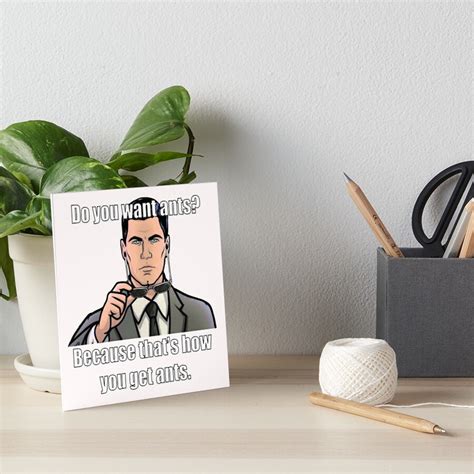 "Archer Do You Want Ants Meme" Art Board Print by flaars | Redbubble