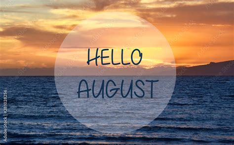 Hello August greeting on ocean sunset background.Summer concept ...