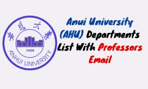 Anhui University (Ahu) department with faculty emails || Anhui CSC ...