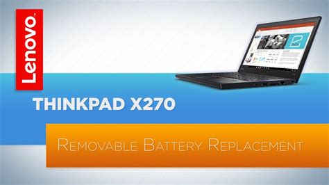 ThinkPad X270 Laptop - Removable Battery Replacement - YouTube