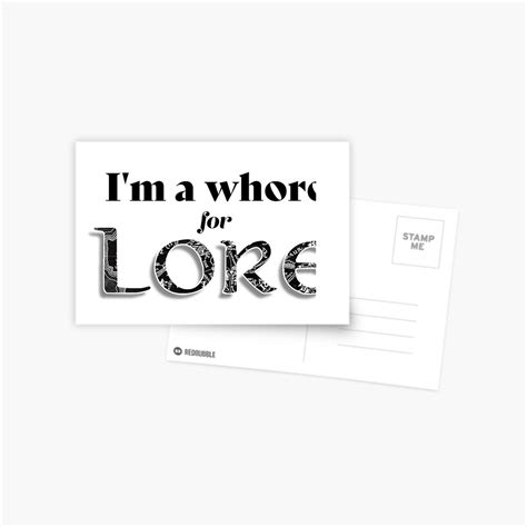 "im a whore for lore | meme fantasy books gamer lord rings " Postcard ...