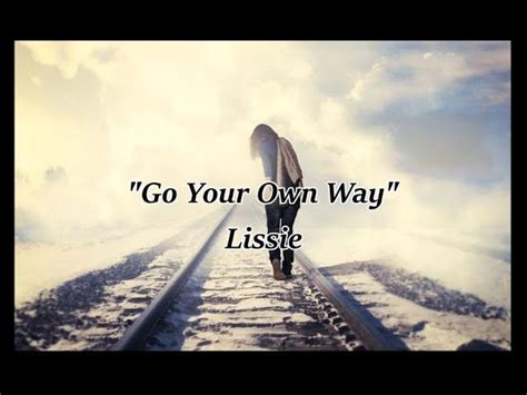 Go Your Own Way - Lissie (lyrics) Chords - Chordify