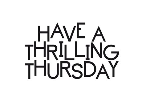 What are you doing to make it Thrilling? | Good morning thursday, Good ...