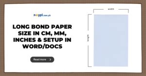 Long Bond Paper Size in cm, mm, Inches & Setup in Word/Docs