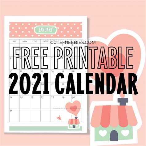 Free Printable 2021 Calendar - Super Cute! - Cute Freebies For You