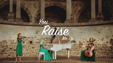 YOU RAISE ME UP - Violin Cello Piano - Trio Cover Chords - Chordify