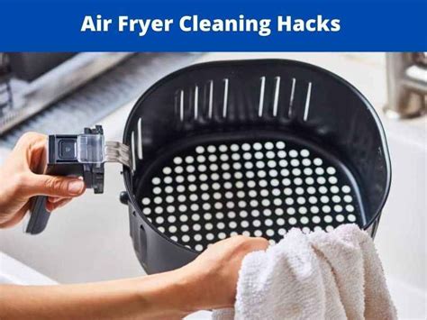 10 Efficient Air Fryer Cleaning Hacks – Tried And Tested