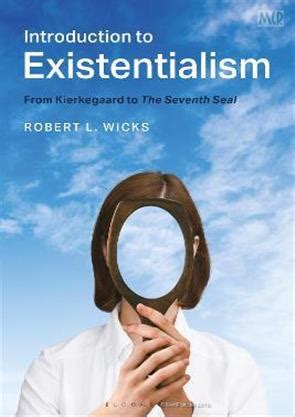 Introduction to Existentialism From Kierkegaard to the Seventh Seal ...