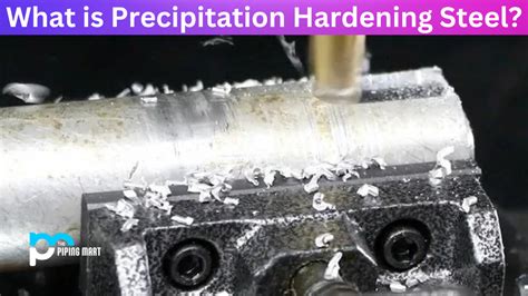 Precipitation Hardening Stainless Steel - An Overview