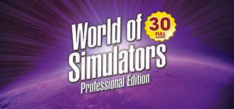 World of Simulators – 30 Games on Steam