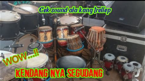 CEK SOUND KENDANG ala Kang AT , kempul ,Tabla ,drum dll - YouTube