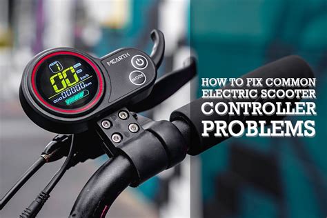 How to Fix Common Electric Scooter Controller Problems