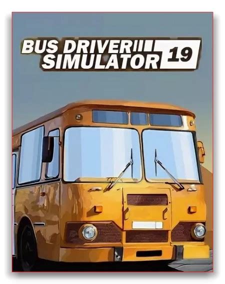 Bus Driver Simulator 2019 (v.5.0 + DLC) - RePack by xatab » downTURK - Download Fresh Hidden ...