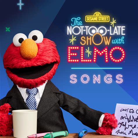 Sesame Street - The Not-Too-Late Show with Elmo: Songs | iHeart