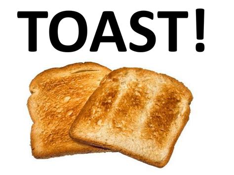 PPT - Yeah Toast! PowerPoint Presentation, free download - ID:2441974