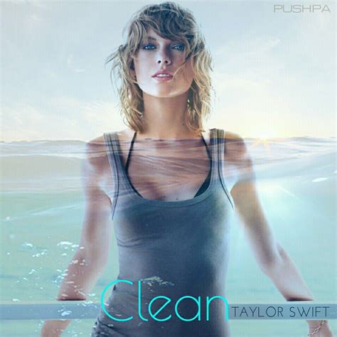 Taylor Swift Clean Cover made by Pushpa | Taylor swift clean, Taylor ...