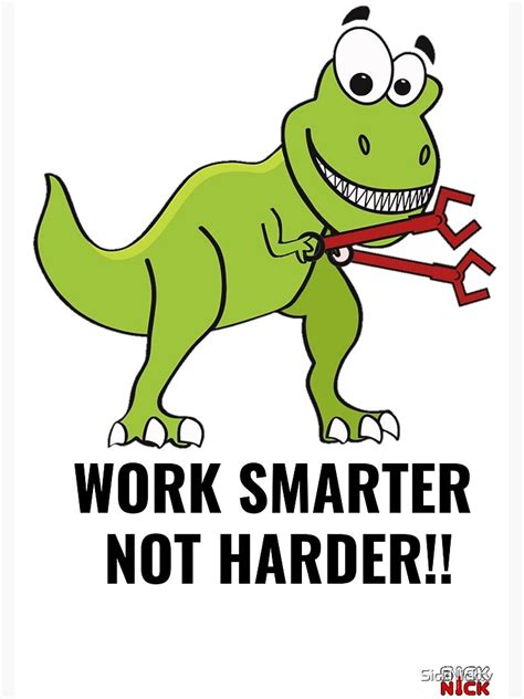 "Work smarter not harder - Funny design" Metal Print by SickNicktv ...