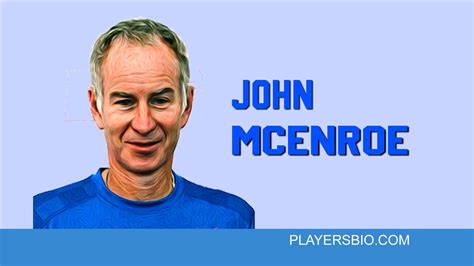 130 John McEnroe Quotes that will motivate you to win - Players Bio