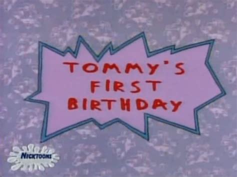 Let's Talk Cartoons! — Rugrats Episode 1 - Tommy’s Birthday