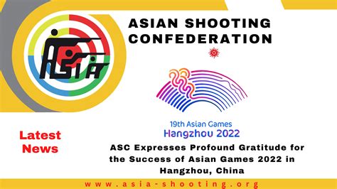 ASC Expresses Profound Gratitude for the Success of Asian Games 2022 in Hangzhou, China - Asian ...