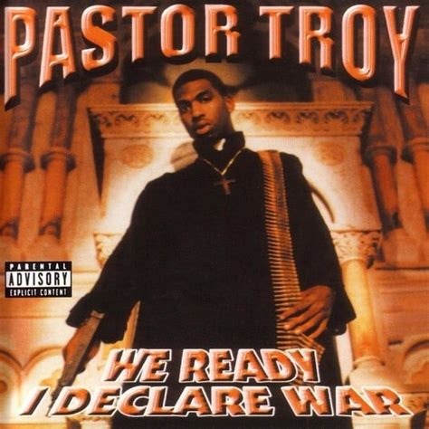 Pastor Troy - We Ready I Declare War Lyrics and Tracklist | Genius