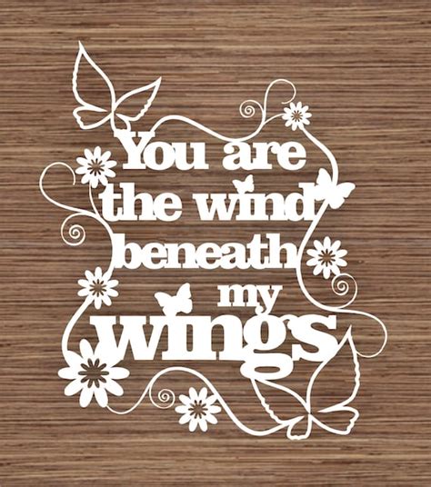 You are the wind beneath my wings PDF SVG Commercial Use