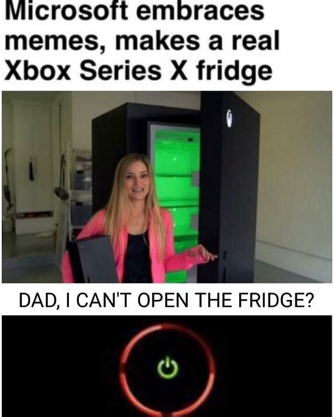 Viicrosoft embraces memes, makes a real Xbox Series X fridge DAD, I CAN'T OPEN THE FRIDGE ...