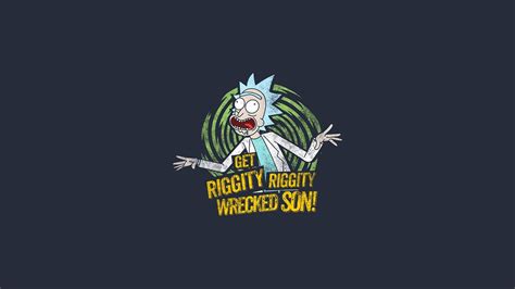 Download Rick Sanchez Get Riggity Riggity Wrecked Son Dope Laptop ...