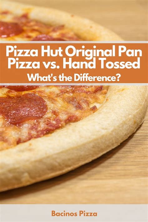 Pizza Hut Original Pan Pizza vs. Hand Tossed: What's the Difference? (2023)
