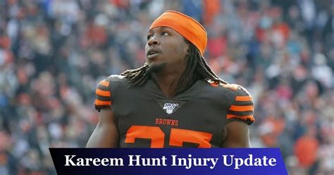 Kareem Hunt Injury Update: What Effect Will It Have On NFL?