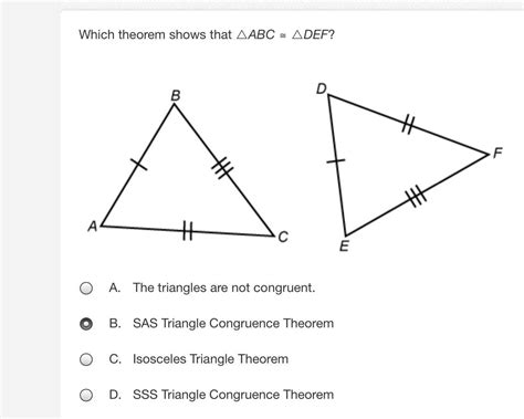 Which theorem shows that ABC ≅ DEF? There are two triangles, triangle ABC and triangle DEF. Side ...