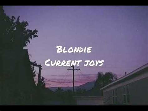 Blondie by current joys (lyrics) - YouTube