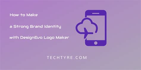 How to Make a Strong Brand Identity with DesignEvo Logo Maker - TechTyre