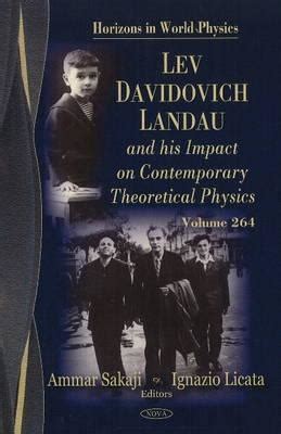 Lev Davidovich Landau and His Impact on Contemporary Theoretical ...